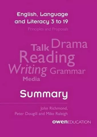 English, Language and Literacy 3 to 19: Principles and Proposals - Summary cover