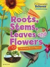 Roots, Stems, Leaves and Flowers cover