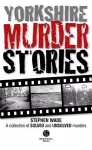 Yorkshire Murder Stories cover