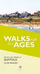 Walks for All Ages Suffolk cover