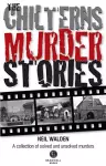 The Chilterns Murder Stories cover