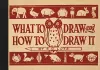 What to Draw and How to Draw It cover