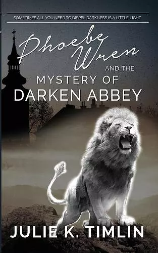 Phoebe Wren and the Mystery of Darken Abbey cover