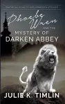 Phoebe Wren and the Mystery of Darken Abbey cover