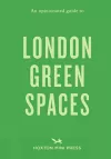 An Opinionated Guide To London Green Spaces cover