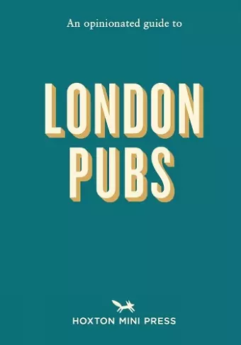 An Opinionated Guide To London Pubs cover