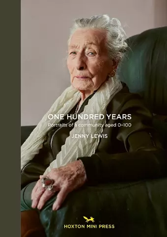 One Hundred Years: Portraits from ages 1-100 cover