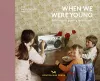 When We Were Young cover