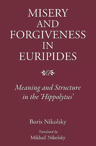 Misery and Forgiveness in Euripides cover