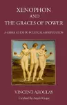 Xenophon and the Graces of Power cover