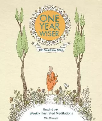 One Year Wiser: The Colouring Book: Unwind With Weekly Illustrated Meditations cover