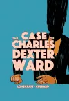The Case of Charles Dexter Ward cover