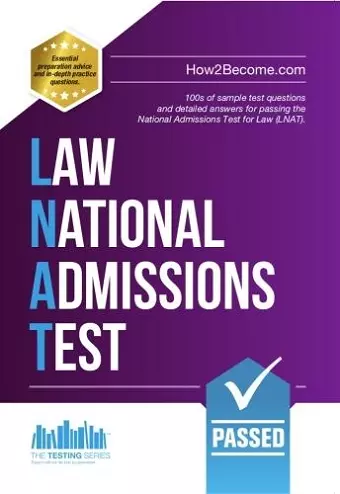 How to Pass the Law National Admissions Test (LNAT): 100s of Sample Questions and Answers for the National Admissions Test for Law cover