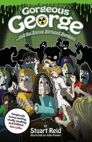 Gorgeous George and the Zigzag Zit-faced Zombies cover