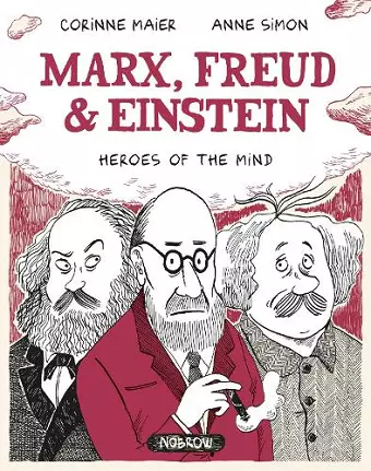 Marx, Freud, Einstein: Heroes of the Mind cover