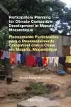 Participatory Planning for Climate Compatible Development in Maputo, Mozambique cover