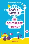 Social Media in Southeast Turkey cover