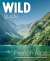 Wild Guide French Alps cover