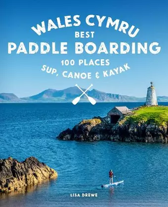 Paddle Boarding Wales Cymru cover