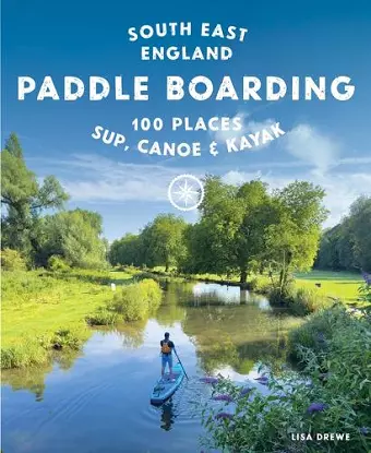 Paddle Boarding London & South East England cover