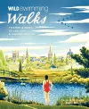 Wild Swimming Walks Thames & West of London cover