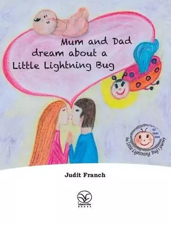 Mum and Dad dream about a Little Lightning Bug cover