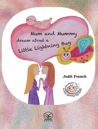 Mum and Mummy dream about a Little Lightning Bug cover