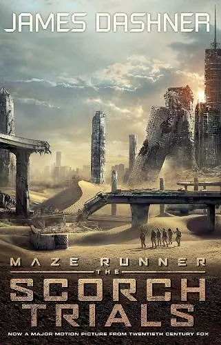 The Scorch Trials - movie tie-in cover