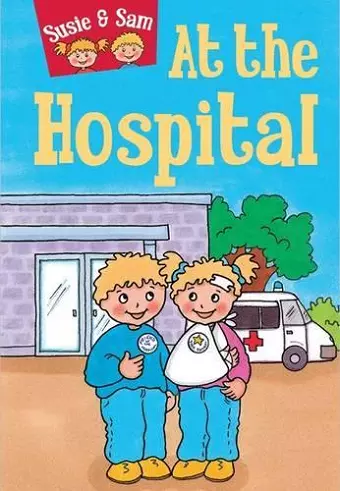 Susie and Sam at the Hospital cover