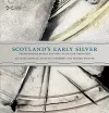 Scotland's Early Silver cover