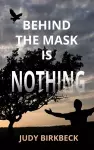 Behind the Mask is Nothing cover