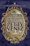 The Sometime Embarrassments of Petty Veniz cover