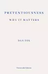 Pretentiousness: Why it Matters cover