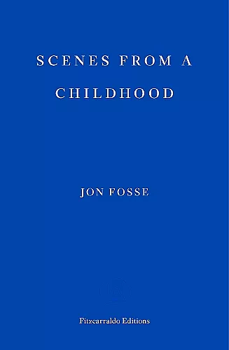Scenes from a Childhood — WINNER OF THE 2023 NOBEL PRIZE IN LITERATURE cover