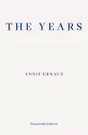 The Years – WINNER OF THE 2022 NOBEL PRIZE IN LITERATURE cover