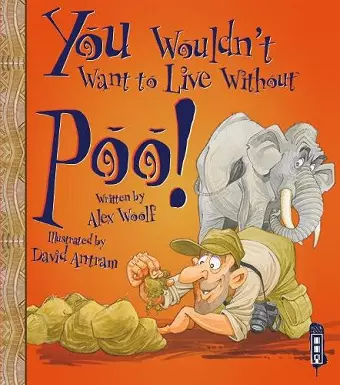 You Wouldn't Want To Live Without Poo! cover