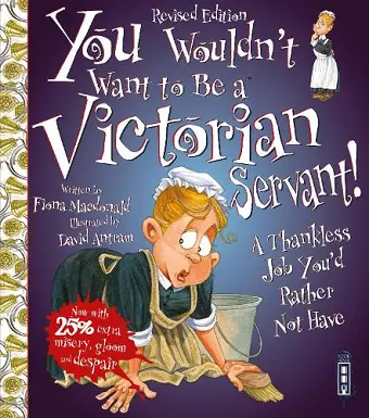 You Wouldn't Want To Be A Victorian Servant! cover