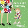 dress like mummy cover