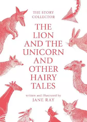 The The Lion and the Unicorn and Other Hairy Tales cover