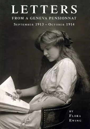 Letters from a Geneva Pensionnat (September 1913 - October 1914) cover