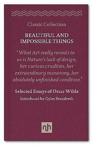 Beautiful and Impossible Things: Selected Essays of Oscar Wilde cover