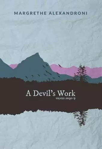 A Devil's Work and Other Short Stories cover