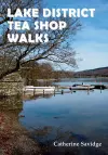 Lake District Tea Shop Walks cover