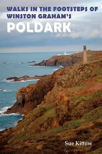 Walks in the Footsteps of Winston Graham's Poldark cover