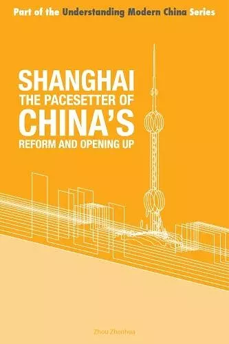 Shanghai - the 'Pacesetter' of China's Reform and Opening Up cover
