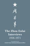 The Zhou Enlai Interviews, 1936-1971 cover