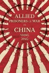 Allied Prisoners of War in China cover