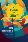 My Travels in Ding Yi cover
