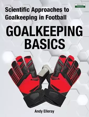 Scientific Approaches to Goalkeeping in Football cover