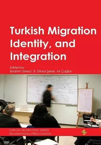 Turkish Migration, Identity and Integration cover